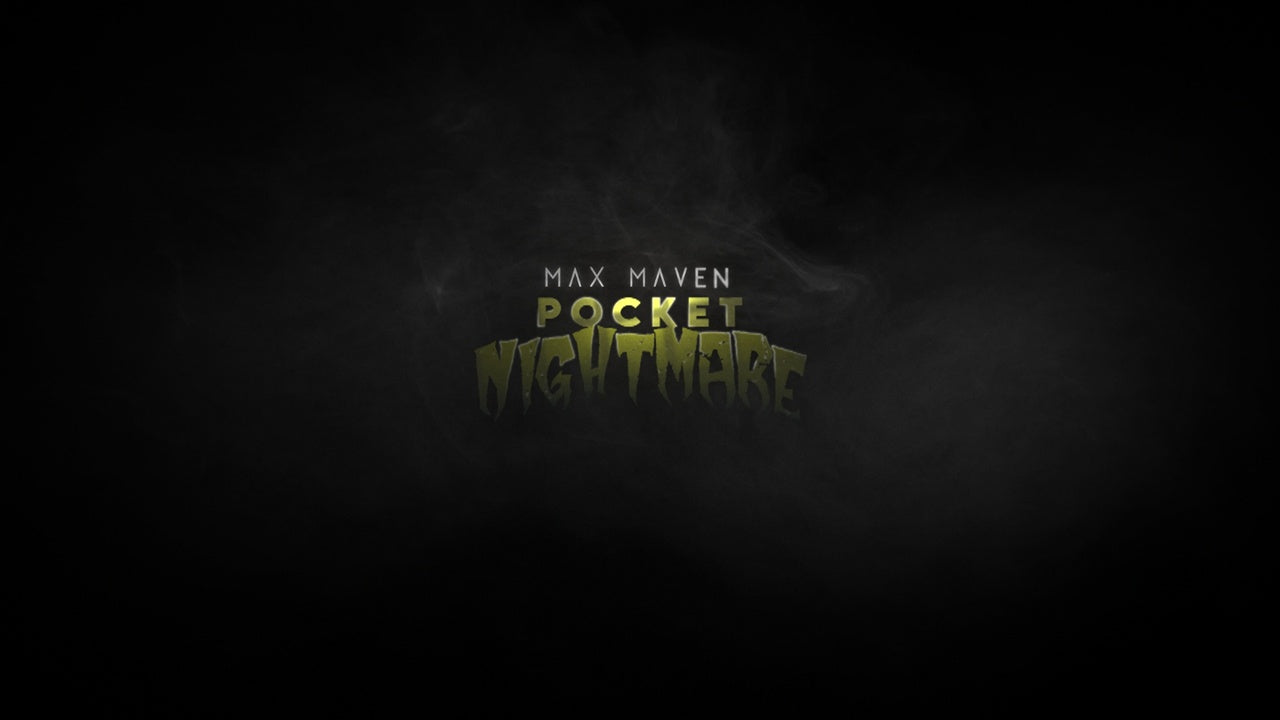 Pocket Nightmare by Max Maven