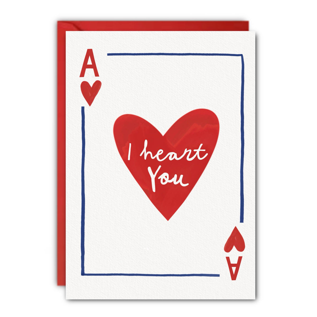 Birthday Card “I Heart You” Ace of Hearts: Cellophane wrapped