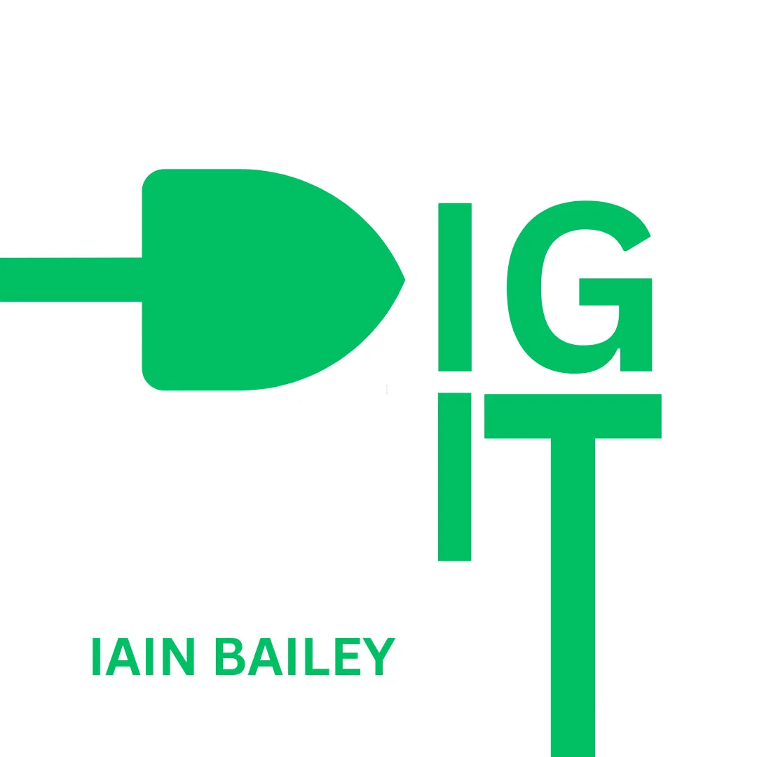 Dig It By Iain Bailey Magic