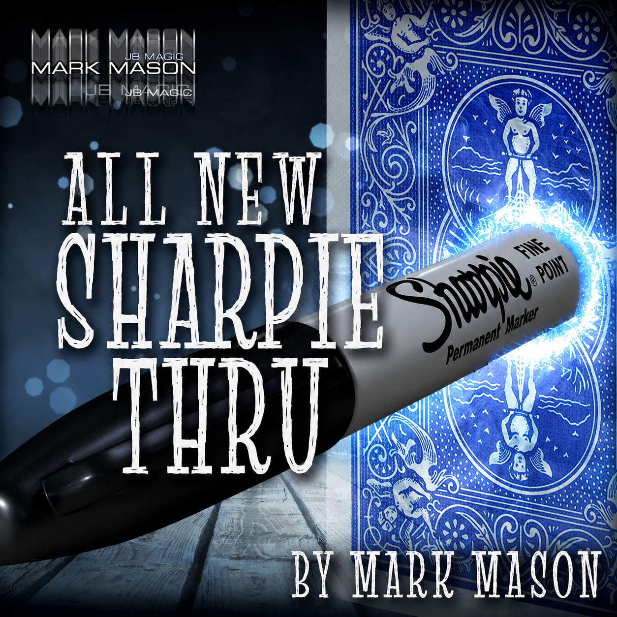 All New Sharpie Thru by Mark Mason