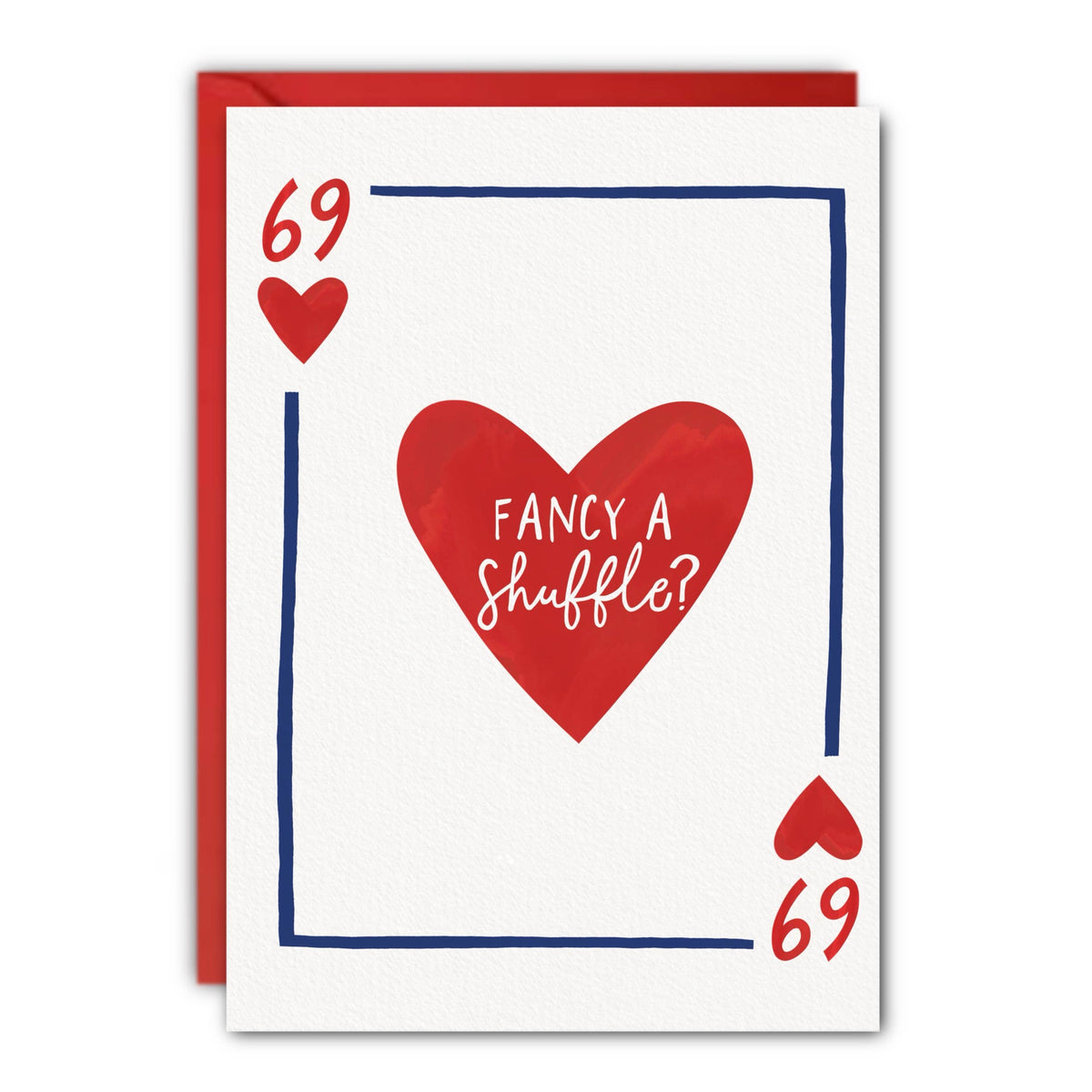 Rude Anniversary Card “Fancy A Shuffle?” Ace of Hearts : Cellophane wrapped