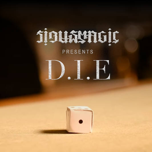 D.I.E By Sirus Magic