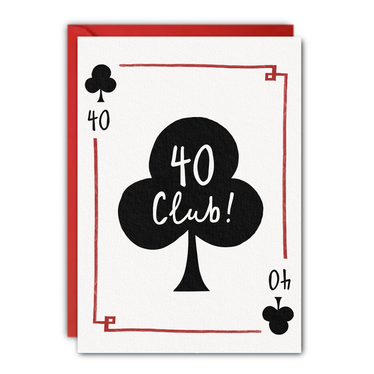 40th Birthday Card “40 Club” Ace of Clubs