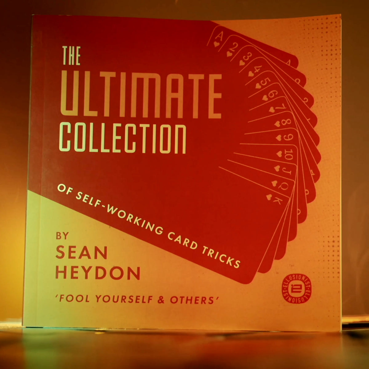 The Ultimate Collection of Self-Working Card Tricks by Sean Heydon